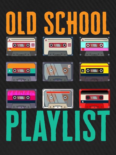 Old School Playlist