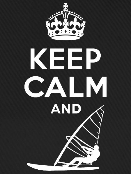 Keep Calm - Windsurfen