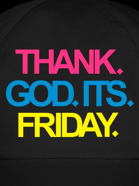 Its Friday!