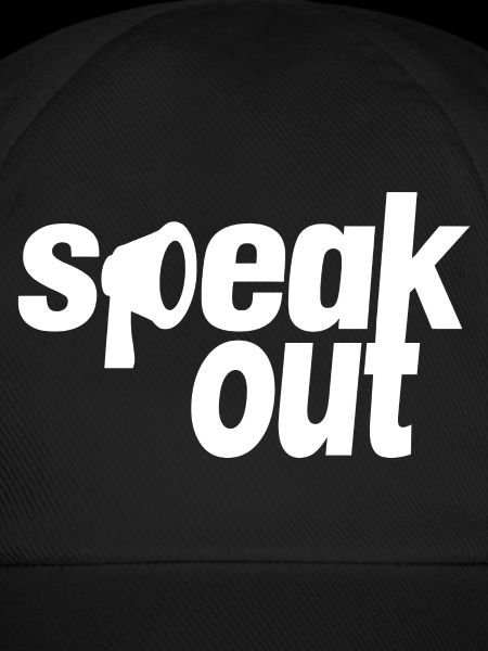 Speak out