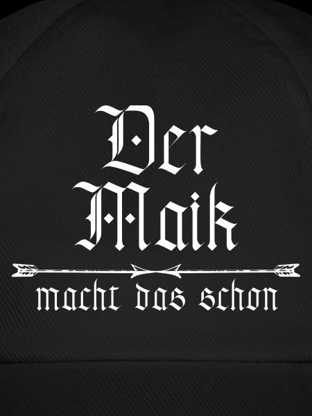 der Maik macht das schon