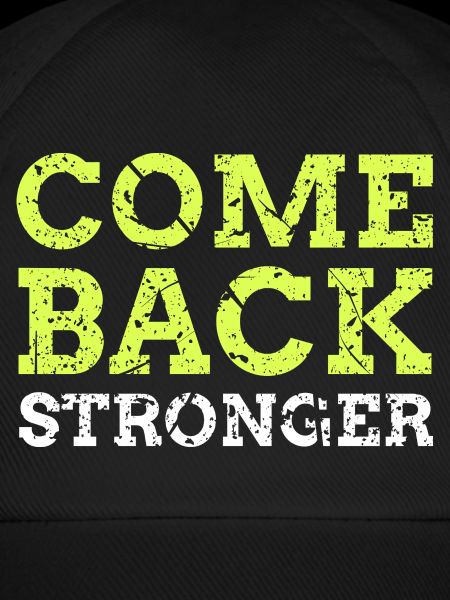 Come Back Stronger