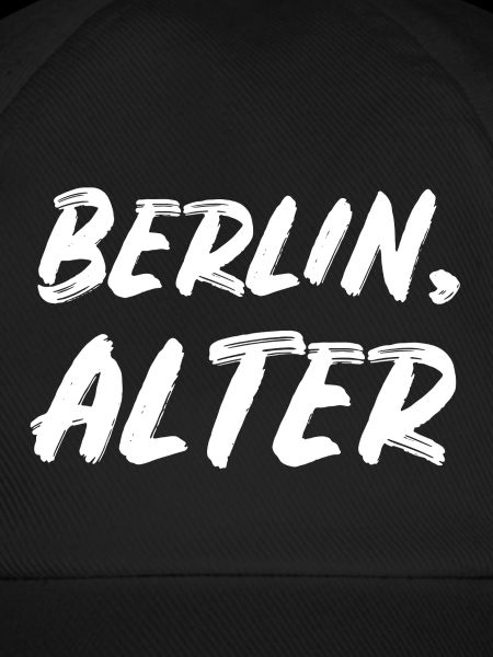 Berlin Alter – Berliner Schnauze Spruch