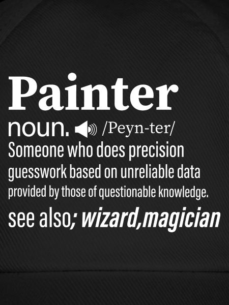 Painter noun.......... Profession Job