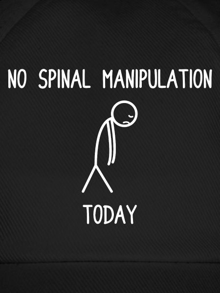 No spinal manipulation today Physiotherapie Physio