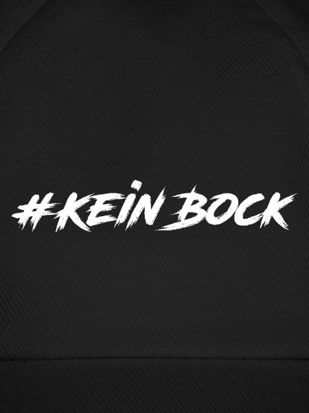 #Kein Bock
