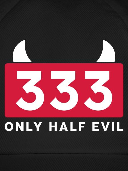 333 - ONLY HALF EVIL