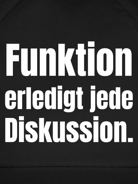 Funktion erledigt jede Diskussion