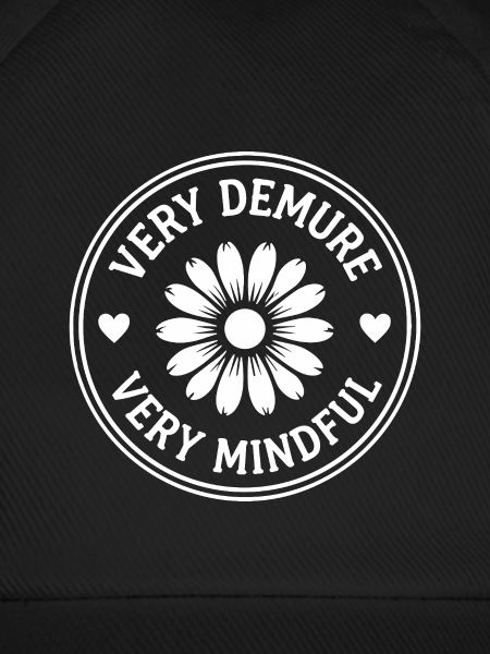 Very Demure Very Mindful Achtsamkeit Spruch
