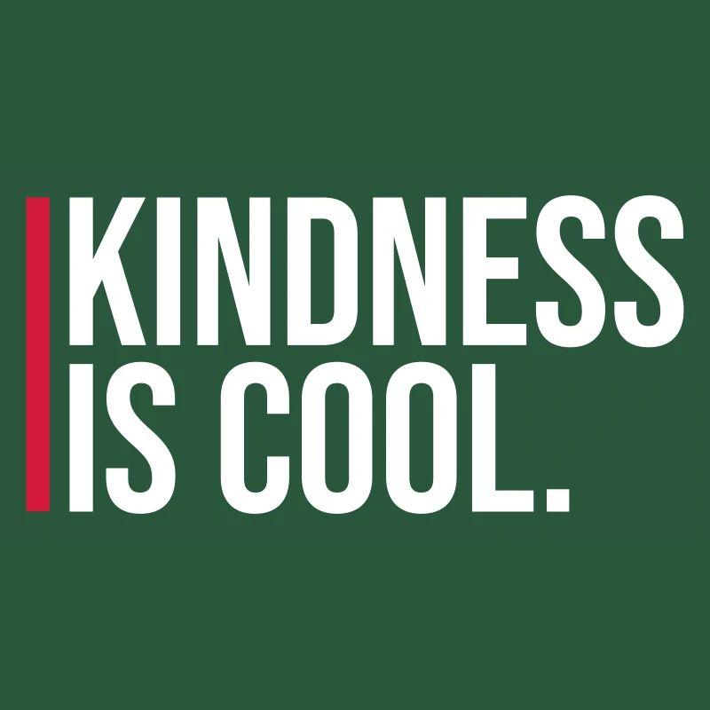 Kindness Is Cool Kindness Kindness Saying