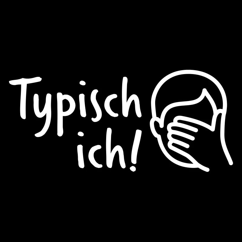 Typisch ich!
