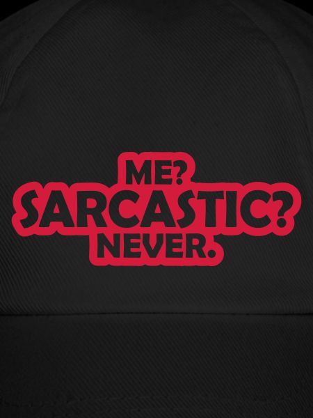 me sarcastic never quote
