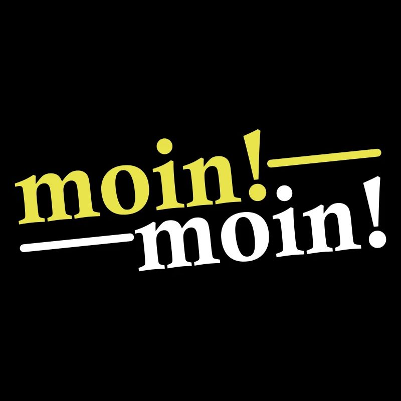 Moin Moin Salutations