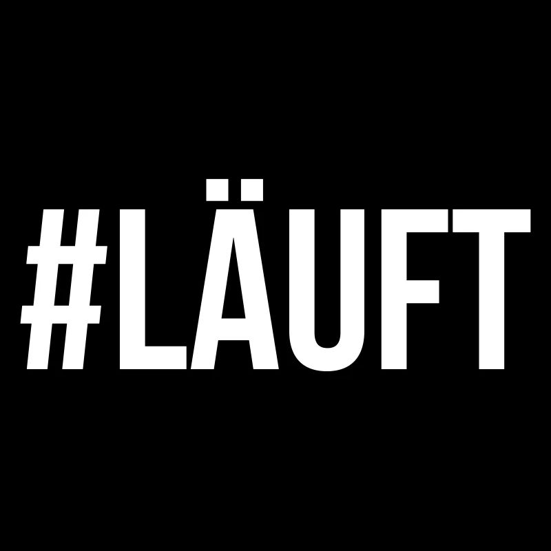 #LÄUFT