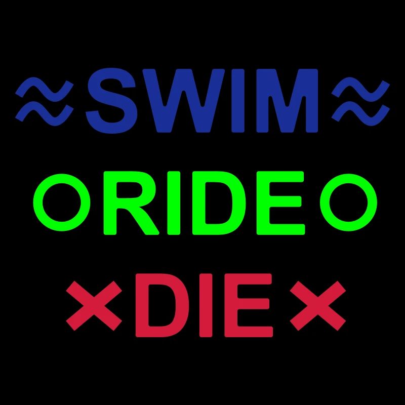 SWIM-RIDE-DIE