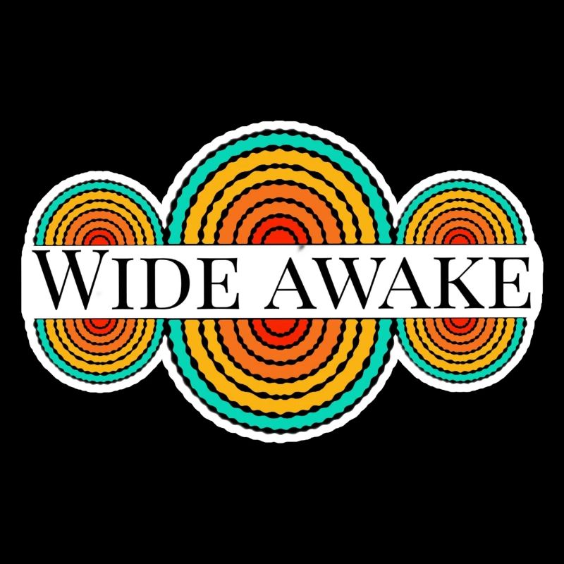 Wide awake