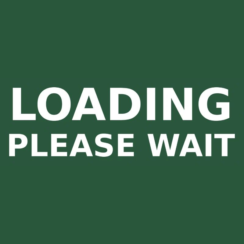 LOADING – PLEASE WAIT