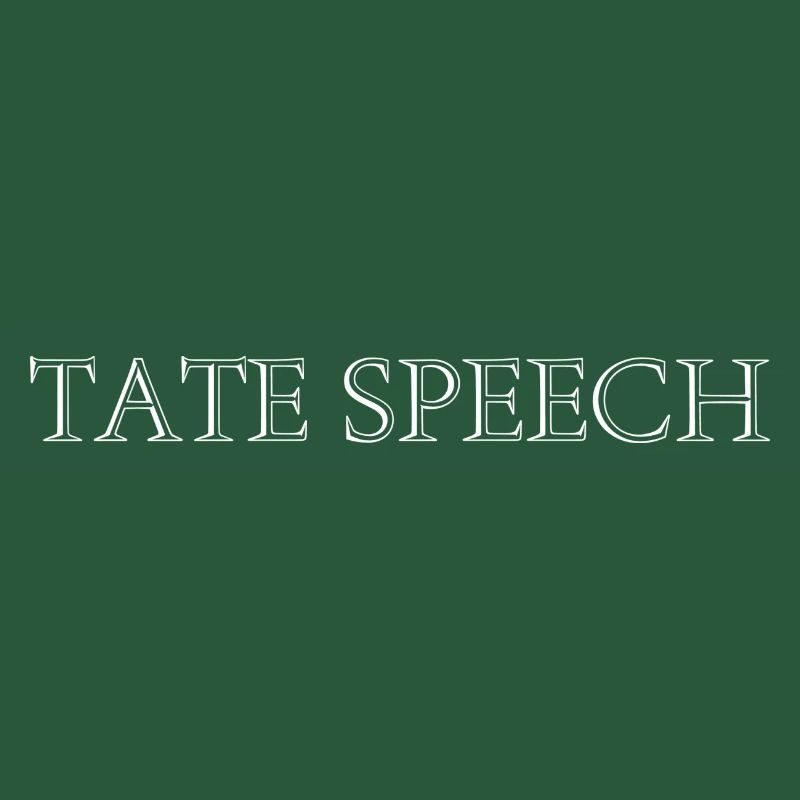 TATE SPEECH