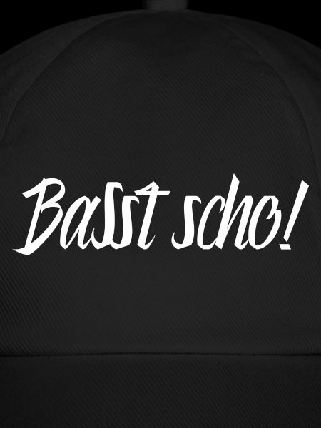 Basst scho