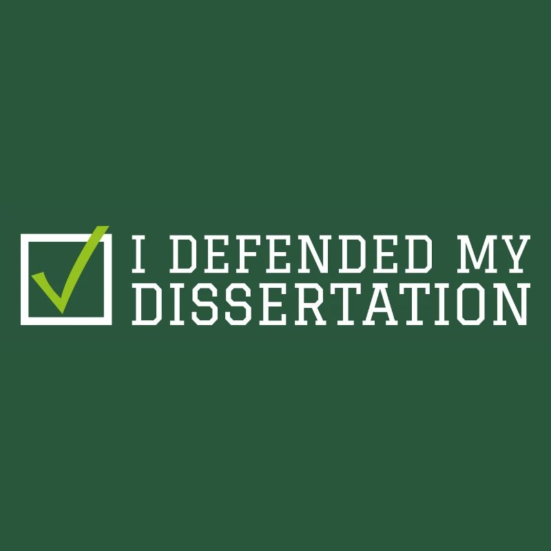 My dissertation Phd Student Geschenk