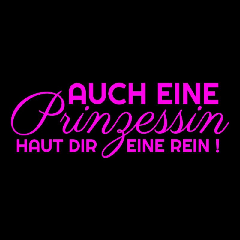 AUCH EINE Prinzessin HAUT DIR EINE REIN in rosa