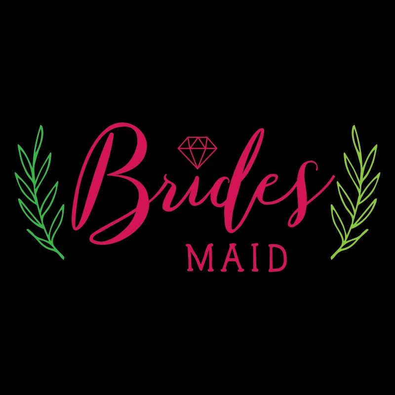 Brides maid Spruch