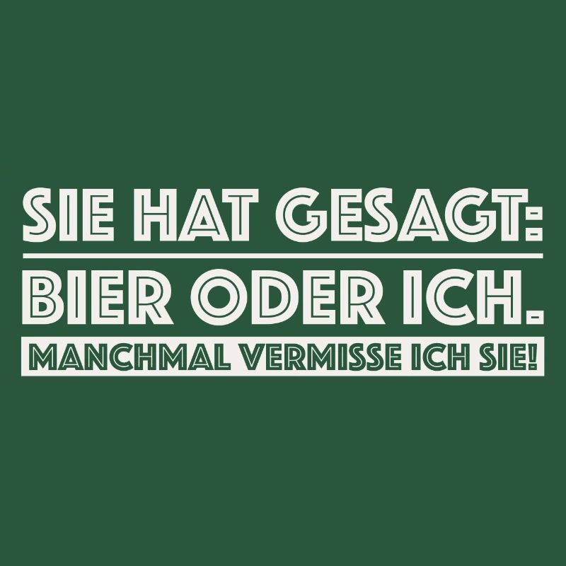 Sie hat gesagt Bier oder ich | Party, grillen