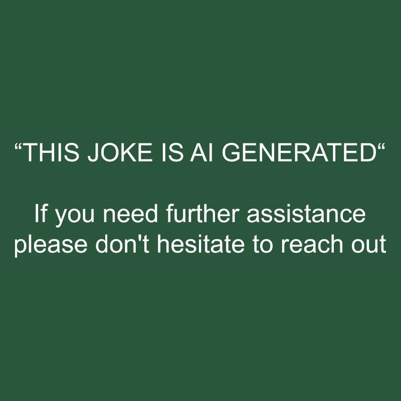 This joke is AI generated