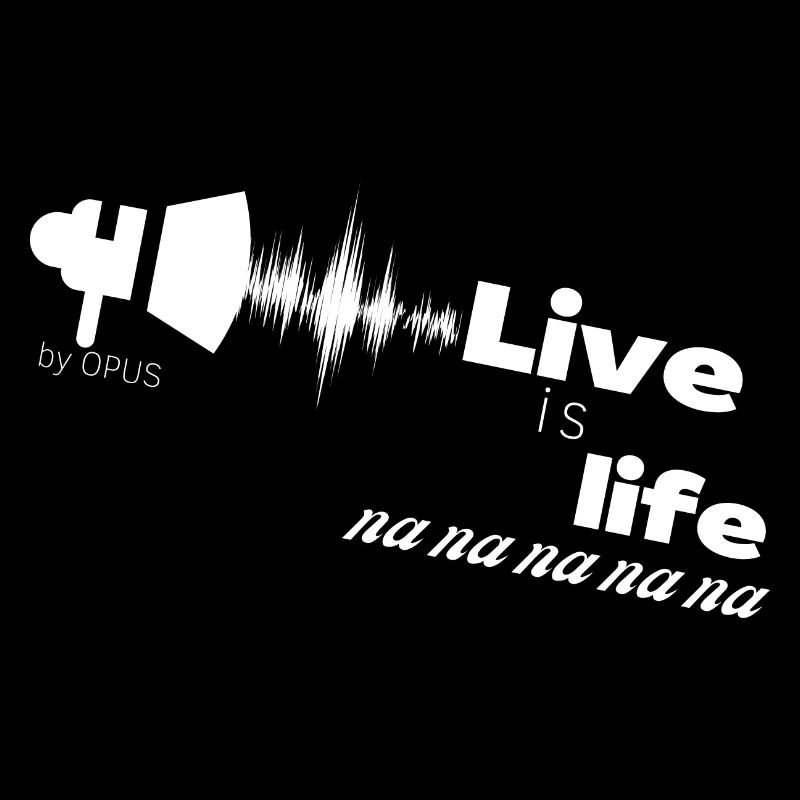 Live is life