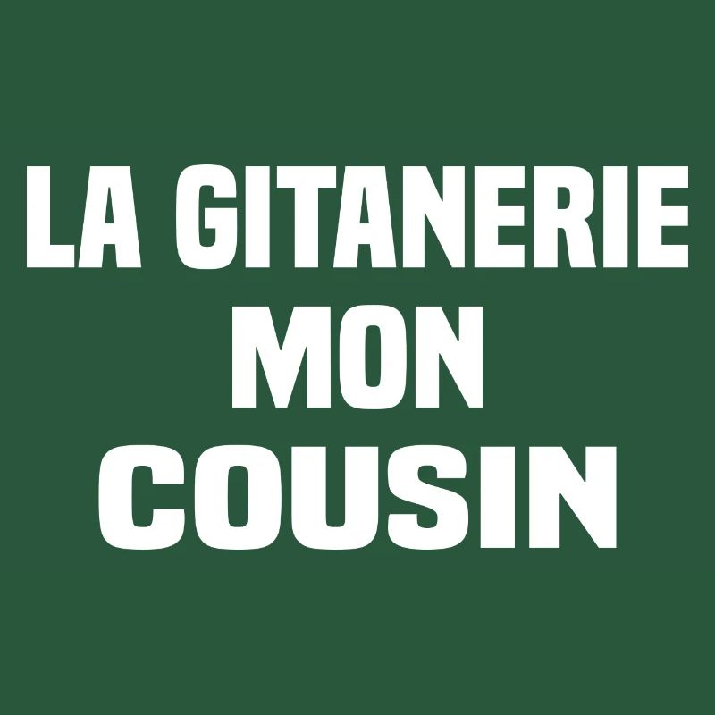 La gitanerie mon cousin