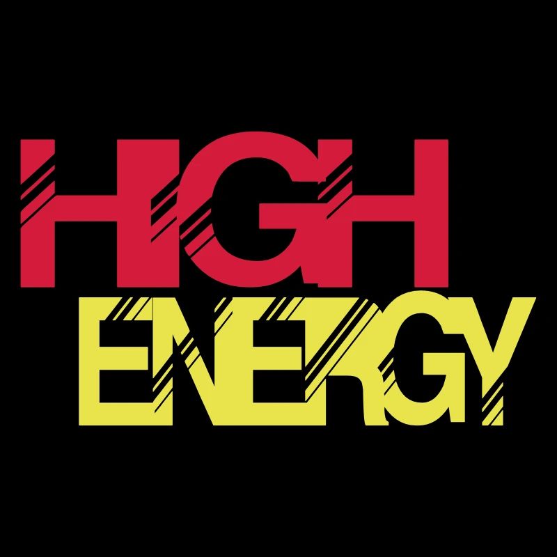 high energy
