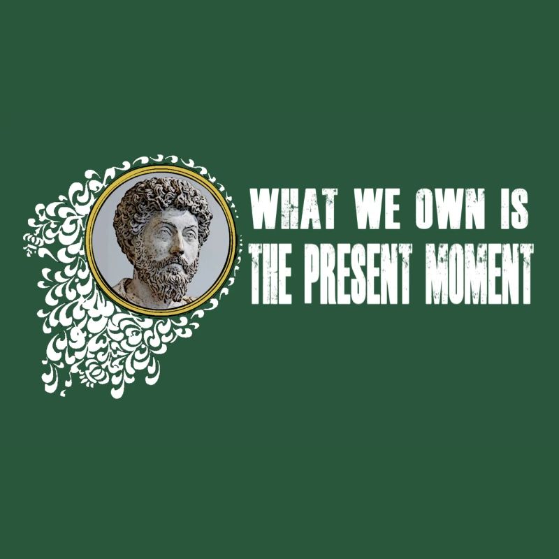 Marcus Aurelius - Nous possédons le moment présent