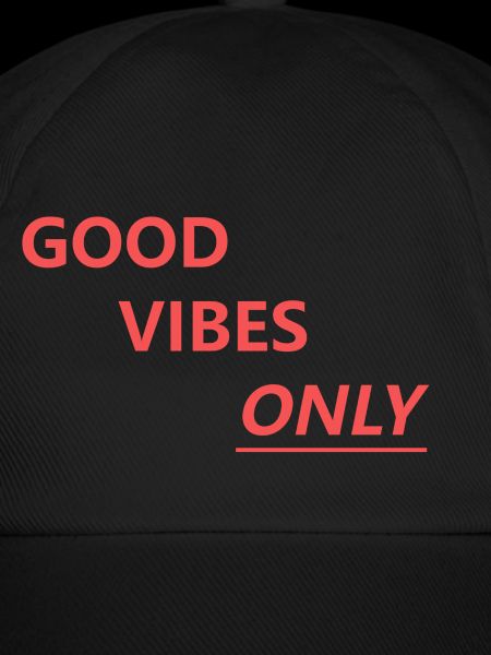 Good Vibes Only