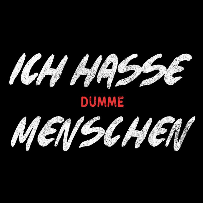 Ich hasse dumme Menschen
