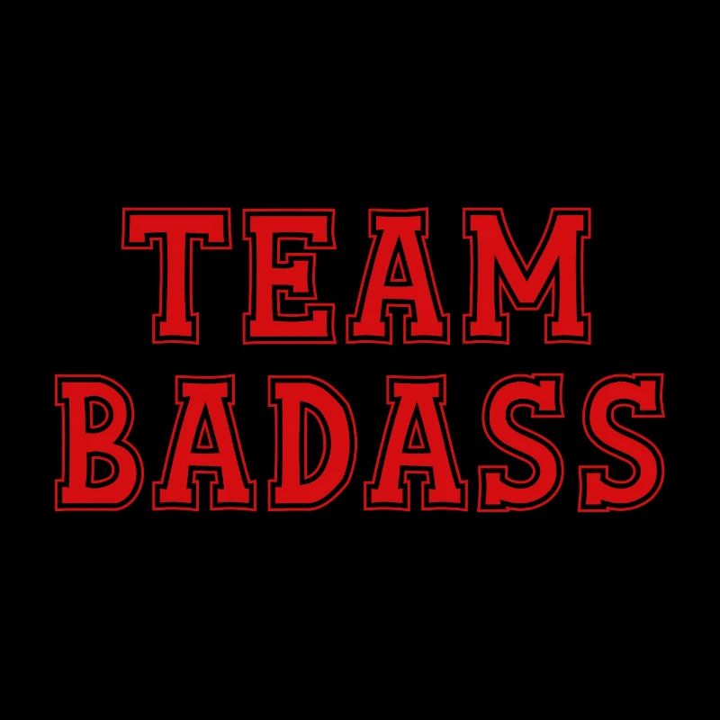 TEAM BADASS