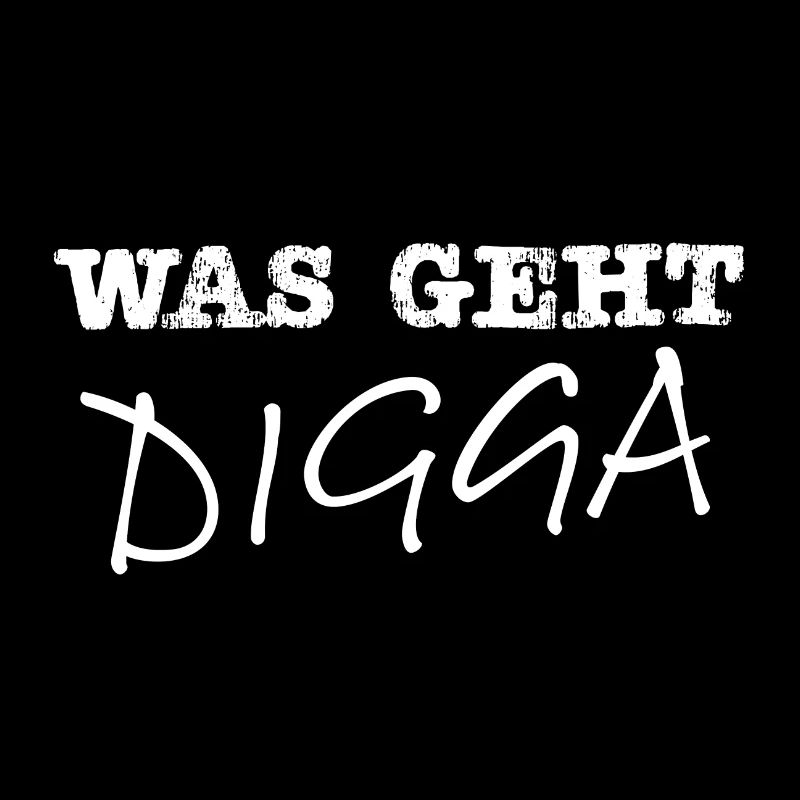 Was geht Digga weiss