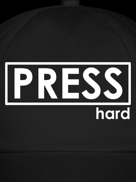 PRESS hard