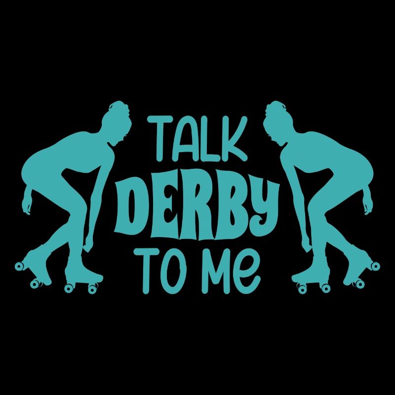 Talk Derby To Me Roller Derby Roller Skates