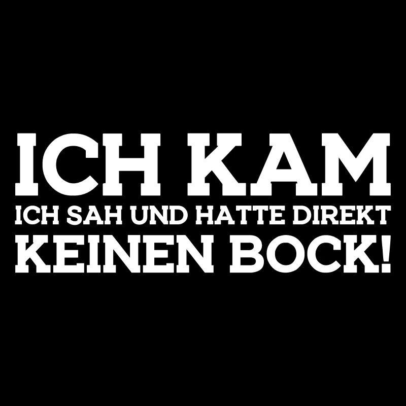 Ich kam ich sah direkt keinen Bock Geschenkidee