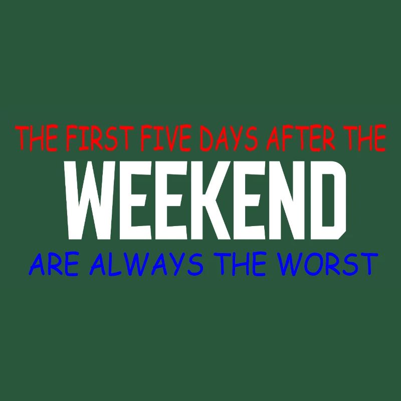 Weekend Blues: The First Five Days