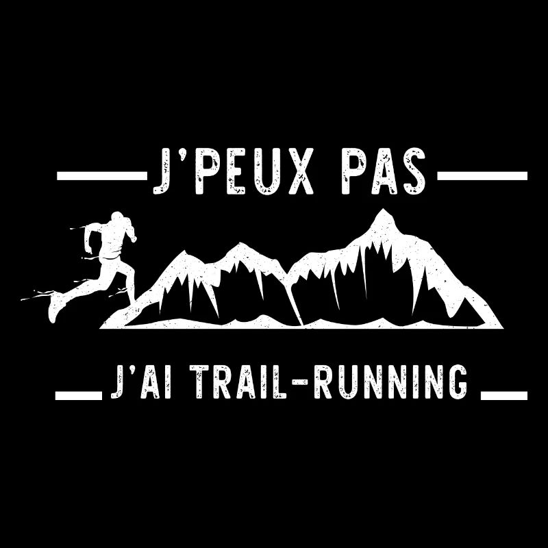 j'peux pas j'ai trail running