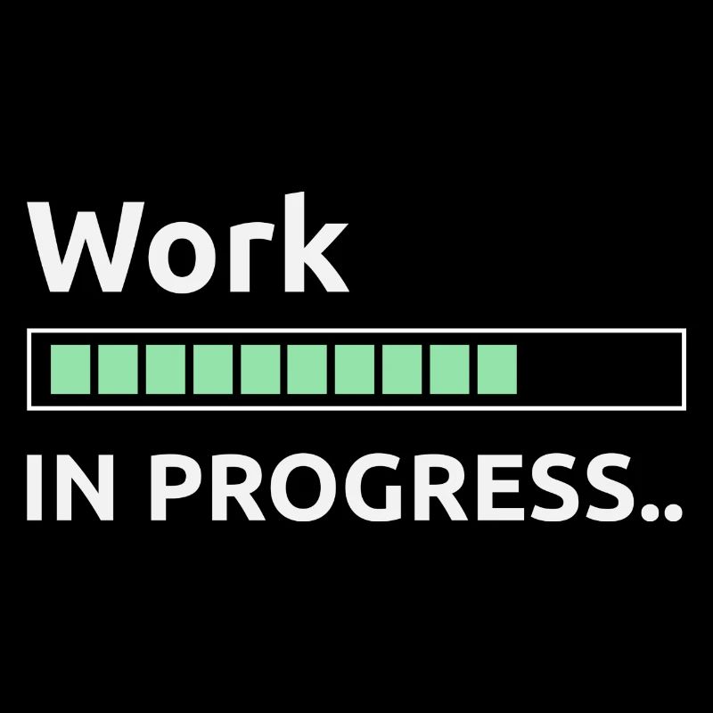 Work in progress