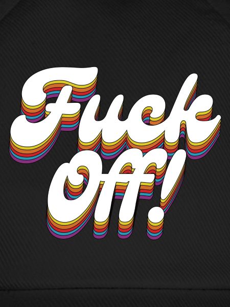 Fuck Off!