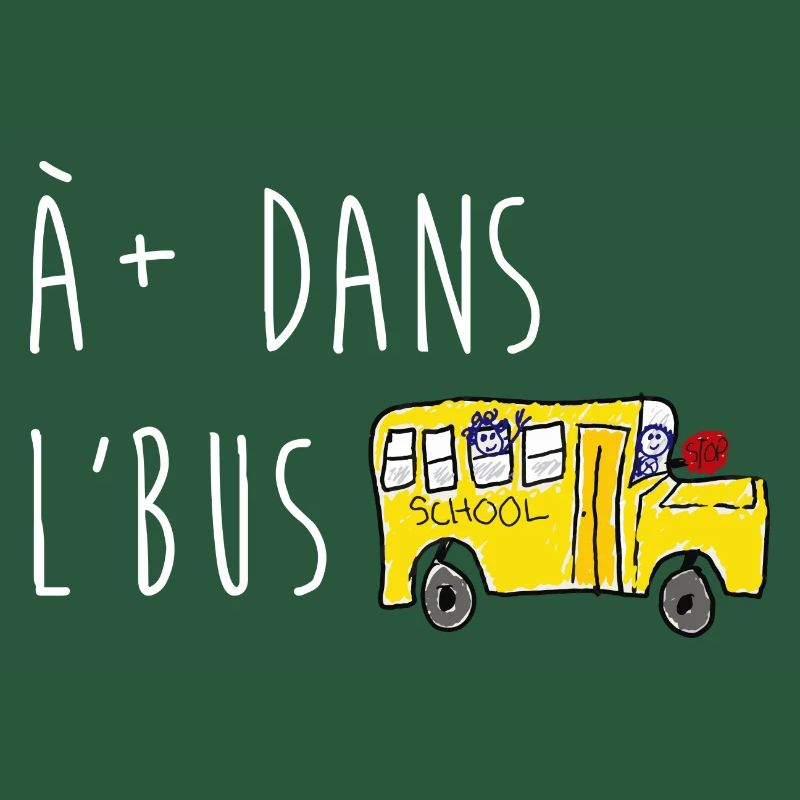 À plus dans l'bus