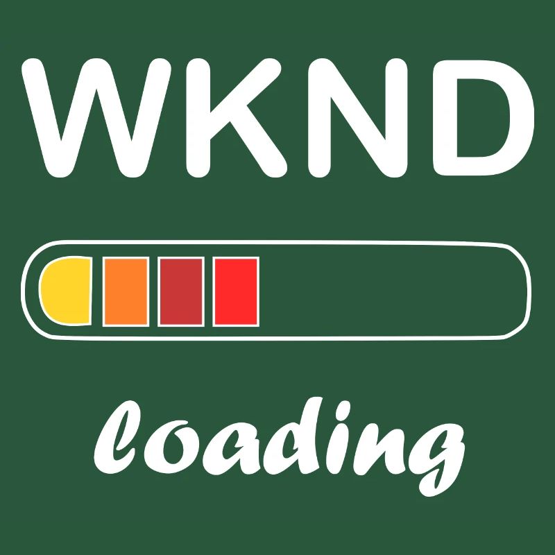 weekend loading / Warten auf das Wochenende