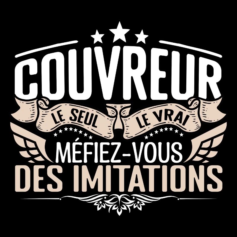 Couvreur le seul Couvreur le vrai Couvreur