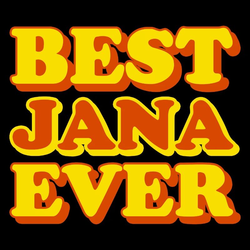 Jana First Name Funny Gift