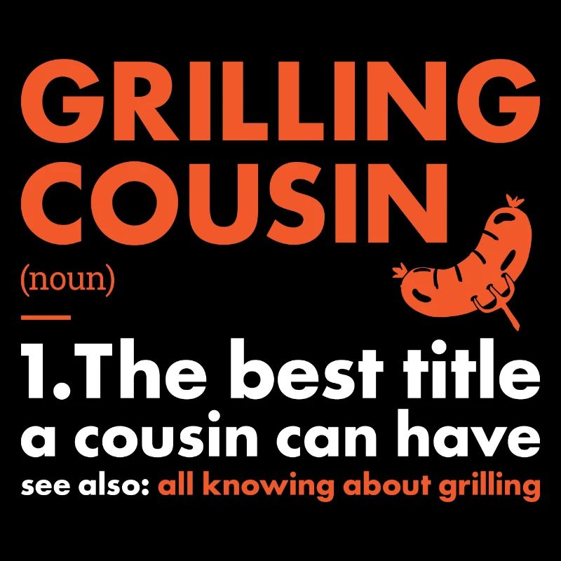 Griller Cousin Definition Grilling