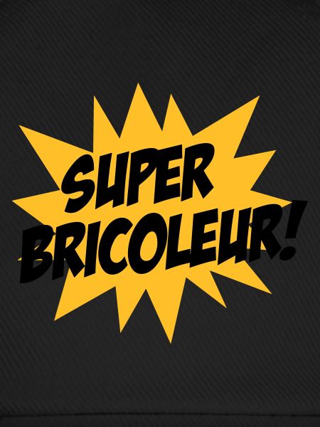 Super Bricoleur !