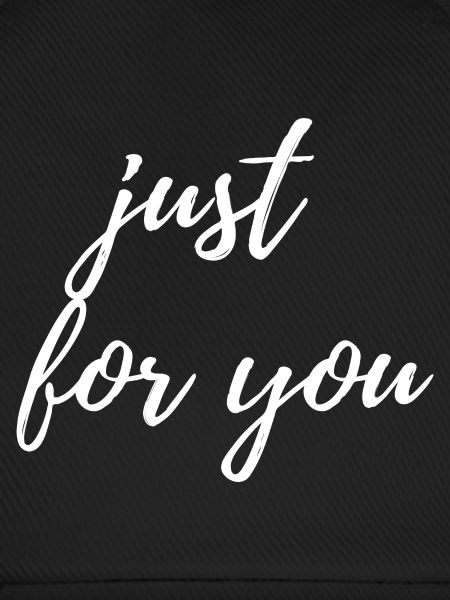 just for you